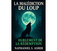 La Malédiction du Loup: Hurlement de la Rédemption