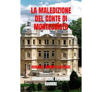 LA MALEDIZIONE DEL CONTE DI MONTECRÍSTO: ROMANZO, HORROR E SUSPENSE