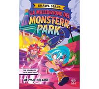 La maledizione del Monsterr Park. Brawl Stars (Narrativa)