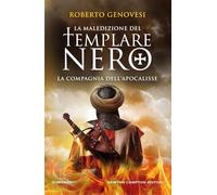 La maledizione del templare nero. La Compagnia dell'Apocalisse (Nuova narrativa Newton)