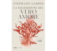 La maledizione del vero amore (BUR Argentovivo)