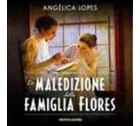 La Maledizione Della Famiglia Flores (audiolibro)