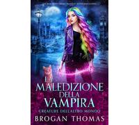 La maledizione della vampira (Creature dell’Altro Mondo)