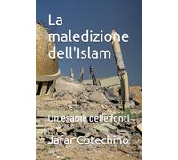 La maledizione dell'Islam: Un esame delle fonti