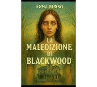 La maledizione di Blackwood: 1 (Non chiudere gli occhi)