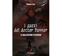 La maledizione di Nardor. I gatti del dottor Panner (Pegaso)