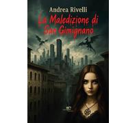 La maledizione di San Gimignano (Edificare universi)