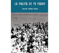 La maleta de mi madre: Una investigación abierta sobre un niño nacido y “robado” en prisiones franquistas (MEMORIA)