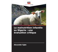 La malnutrition infantile au Nigeria: une évaluation critique