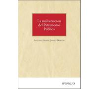 La Malversación del Patrimonio Público Modelos de Incriminación. A propósito de la Reforma de la LO 14/2022, de 22 de diciembre