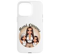 La Mama Mas Chula Cabrona Chingona Curvy Spanish Latina Mom Carcasa para iPhone 15 Pro Max