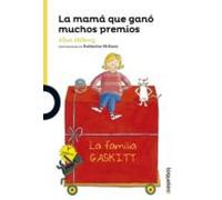La mamá que ganó muchos premios – Serie Amarilla (+6) – Loqueleo