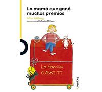 La mamá que ganó muchos premios – Serie Amarilla (+6) – Loqueleo