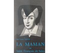 La Maman De Saint François De Sales (ebook)