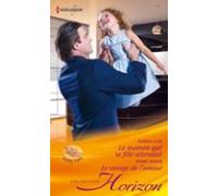 La Maman Que Sa Fille Attendait- Le Voyage De Lamour (ebook)