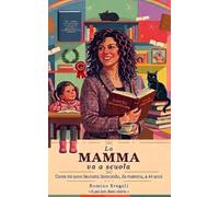 LA MAMMA VA A SCUOLA: COME MI SONO LAUREATA LAVORANDO, DA MAMMA, A 44 ANNI.