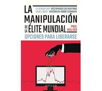 La Manipulación de la Élite Mundial: Opciones para liberarse