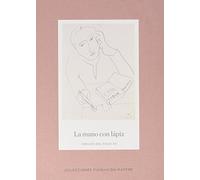 La mano con lápiz: dibujos del siglo XX : colecciones Fundación Mapfre