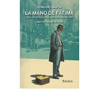La Mano De Fátima. Carrera Contrarreloj Para Resolver Un Secuestr O