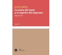 La Mano Del Autor Y El Espiritu Del Impresor