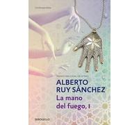 La Mano del Fuego, I / The Hand of Fire (Mogador Quintet)