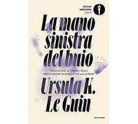 La mano sinistra del buio (Oscar moderni. Cult)