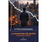 La manovra dei buoni. Quarantena e libertà (Magnolia)
