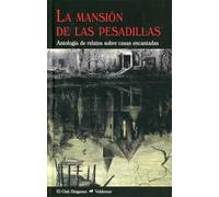 La mansión de las pesadillas: Antología de relatos sobre casas encantadas: 346 (El Club Diógenes)