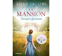 La mansión. Tiempos gloriosos (Best Seller)
