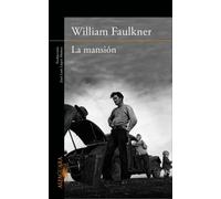 La mansión | William Faulkner