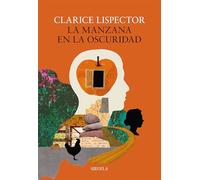 La manzana en la oscuridad: 5 (Biblioteca Clarice Lispector)