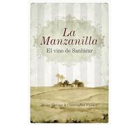 La Manzanilla, el vino de Sanlucar (ENOLOGIA)