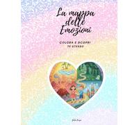 La mappa delle Emozioni: Colora e Scopri Te Stesso