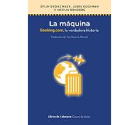 La máquina: Booking.com, la verdadera historia (CASOS DE EXITO)