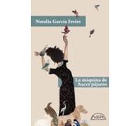 La Máquina De Hacer Pájaros