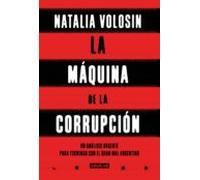 La Máquina De La Corrupción (ebook)