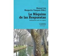 La Máquina de las Respuestas; Reflexiones ante un espejo: 21 (SERIE LOGOI)