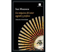 La máquina del amor sagrado y profano: 243 (Impedimenta)