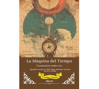 La Máquina del Tiempo Spanish Translation of The Time Machine