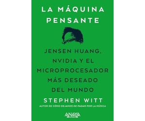 La máquina pensante: Jensen Huang, Nvidia y el microprocesador más deseado del mundo (TÍTULOS ESPECIALES)