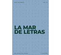La mar de letras: Volumen 19: 3.000 palabras · 150 sopas de letras · En español · Letra grande (LA MAR DE LETRAS (100 Volúmenes) (1.ª ed) - Colección de 15.000 sopas de letras en español)