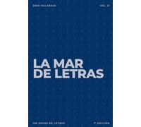 La mar de letras: Volumen 21: 3.000 palabras · 150 sopas de letras · En español · Letra grande (LA MAR DE LETRAS (100 Volúmenes) (1.ª ed) - Colección de 15.000 sopas de letras en español)