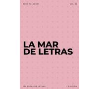 La mar de letras: Volumen 22: 3.000 palabras · 150 sopas de letras · En español · Letra grande (LA MAR DE LETRAS (100 Volúmenes) (1.ª ed) - Colección de 15.000 sopas de letras en español)