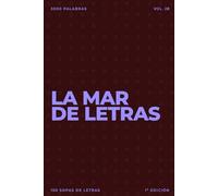 La mar de letras: Volumen 28: 3.000 palabras · 150 sopas de letras · En español · Letra grande (LA MAR DE LETRAS (100 Volúmenes) (1.ª ed) - Colección de 15.000 sopas de letras en español)