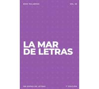 La mar de letras: Volumen 33: 3.000 palabras · 150 sopas de letras · En español · Letra grande (LA MAR DE LETRAS (100 Volúmenes) (1.ª ed) - Colección de 15.000 sopas de letras en español)