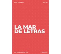 La mar de letras: Volumen 35: 3.000 palabras · 150 sopas de letras · En español · Letra grande (LA MAR DE LETRAS (100 Volúmenes) (1.ª ed) - Colección de 15.000 sopas de letras en español)
