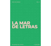 La mar de letras: Volumen 5: 3.000 palabras · 150 sopas de letras · En español · Letra grande (LA MAR DE LETRAS (100 Volúmenes) (1.ª ed) - Colección de 15.000 sopas de letras en español)