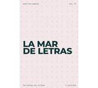 La mar de letras: Volumen 77: 3.000 palabras · 150 sopas de letras · En español · Letra grande (LA MAR DE LETRAS (100 Volúmenes) (1.ª ed) - Colección de 15.000 sopas de letras en español)