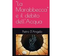 "La Marabbecca" e il debito dell'Acqua