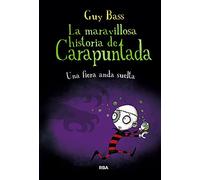 La maravillosa historia de Carapuntada 5 - Una fiera anda suelta (Ficción Kids)